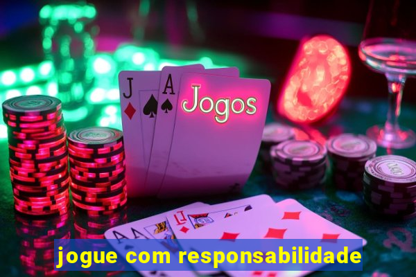 jogue com responsabilidade